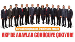 AKP’de adaylar görücüye çıkıyor!