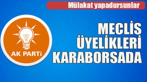 Mülakat yapadursunlar Meclis üyelikleri karaborsada