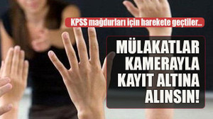 KPSS mağdurları için harekete geçtiler… Mülakatlar kamerayla kayıt altına alınsın!