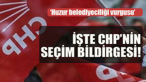 ‘Huzur belediyeciliği vurgusu’ İşte CHP’nin seçim bildirgesi