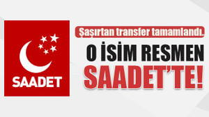 Şaşırtan transfer tamamlandı… O isim resmen Saadet’te!