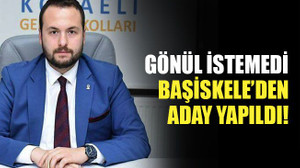 Gönül istemedi, Başiskele’den aday yapıldı!