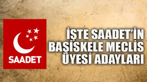 İşte Saadet’in Başiskele meclis üyesi adayları