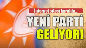 İnternet sitesi kuruldu… Yeni parti geliyor!