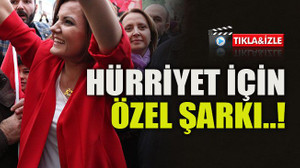Hürriyet için özel şarkı..!