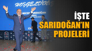 İşte Sarıdoğan’ın projeleri