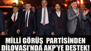 Milli görüş partisinden Dilovası’nda AKP’ye destek!
