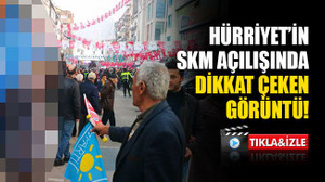 Hürriyet’in açılışında dikkat çeken vatandaş!