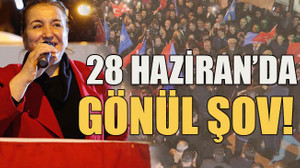 28 Haziran’da Gönül şov!