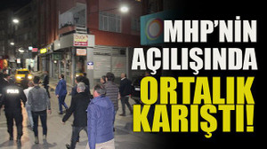 MHP’nin açılışında ortalık karıştı!