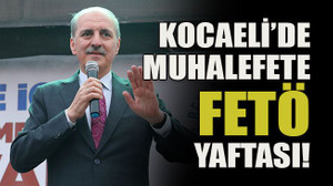 Kocaeli’de muhalefete FETÖ yaftası!
