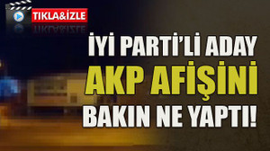 İyi Parti’li aday AKP afişini bakın ne yaptı!