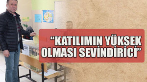 “Katılımın yüksek olması sevindirici”