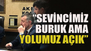 “Sevincimiz buruk ama yolumuz açık”