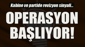 Kabine ve partide revizyon sinyali… Operasyon başlıyor!