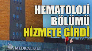 Hematoloji bölümü hizmete girdi