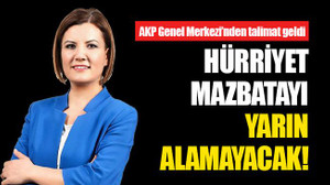 Hürriyet, mazbatayı yarın alamayacak!