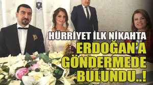 Hürriyet ilk nikahta Erdoğan’a göndermede bulundu..!