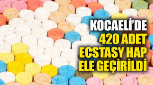 Kocaeli’de 420 adet ecstasy hap ele geçirildi