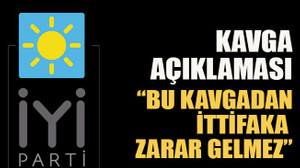 “Bu kavgadan ittifaka zarar gelmez”