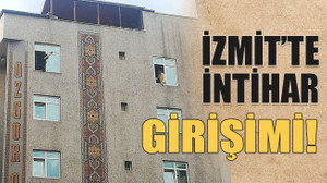 İzmit’te intihar girişimi