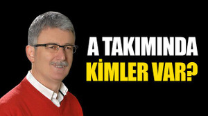 A takımında kimler var?