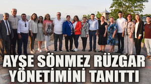 Ayşe Sönmez Rüzgar yönetimini tanıttı