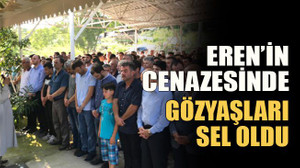 Eren’in cenazesinde gözyaşları sel oldu