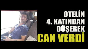 Otelin 4. katından düşerek can verdi