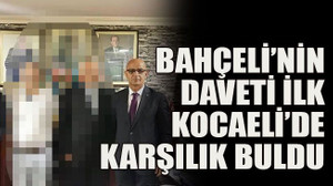 Bahçeli’nin daveti ilk Kocaeli’de karşılık buldu