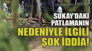 2 kişi gözaltına alındı... Sukay’daki patlamanın nedeniyle ilgili şok iddia!