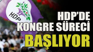 HDP’de kongre süreci başlıyor