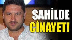 Sahilde cinayet!
