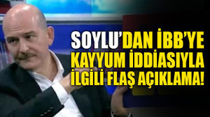 İBB'ye kayyum atanacak mı? Soylu cevapladı!