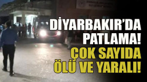 Diyarbakır’da patlama! Çok sayıda ölü ve yaralı!