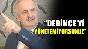 “Derince’yi yönetemiyorsunuz”
