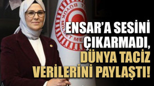 Ensar’a sesini çıkarmadı, dünya taciz verilerini paylaştı!