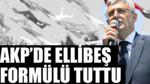 AKP’de Ellibeş formülü tuttu
