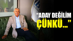 Sarıbay: Aday değilim çünkü…