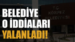 Belediye o iddiaları yalanladı!