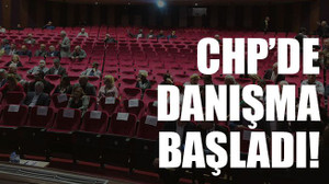 CHP’de danışma başladı!