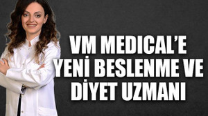 VM Medical’e yeni beslenme ve diyet uzmanı