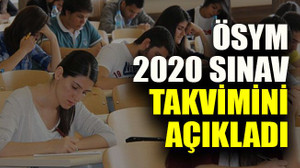 ÖSYM 2020 sınav takvimini açıkladı