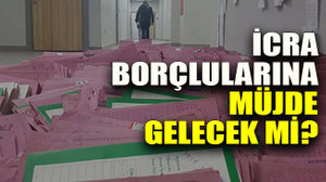 İcra borçlularına müjde gelecek mi?