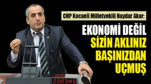 Akar: Ekonomi değil sizin aklınız başınızdan uçmuş