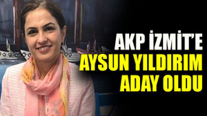 AKP İzmit’e Aysun Yıldırım aday oldu