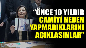 Hürriyet: “Önce 10 yıldır camiyi neden yapmadıklarını açıklasınlar”