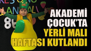 Akademi Çocuk’ta Yerli Malı Haftası kutlandı