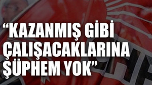 “Kazanmış gibi çalışacaklarına şüphem yok”