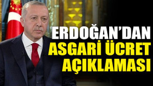 Erdoğan’dan asgari ücret açıklaması